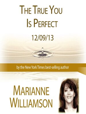 cover image of The True You Is Perfect with Marianne Williamson